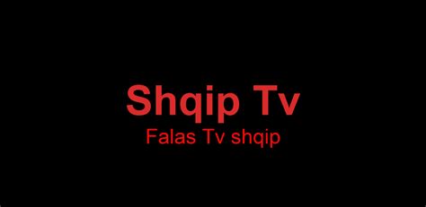 Below is a list of television stations and <b>TV</b> providers broadcasting in the Republic of Albania National Public Channels RTSH 1 HD - RTSH 2 HD - RTSH 3 HD - RTSH Plus - RTSH Sport - RTSH Muzike - RTSH Film - RTSH 24 - RTSH <b>Shqip</b> - RTSH Kuvend National Private Channels Top-Channel - Vizion Plus - <b>Tv</b> Klan Use of the Site:. . Shqip tv falas